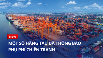 Một số hãng tàu đã thông báo phụ phí chiến tranh